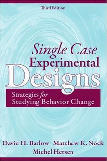 Single Case Experimental Designs: Strategies for Studying Behavior Change (3rd Edition) - Pdf